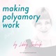 Making Polyamory Work