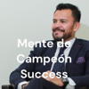 Mente de Campeón Success - Gerardo Vázquez Rangel