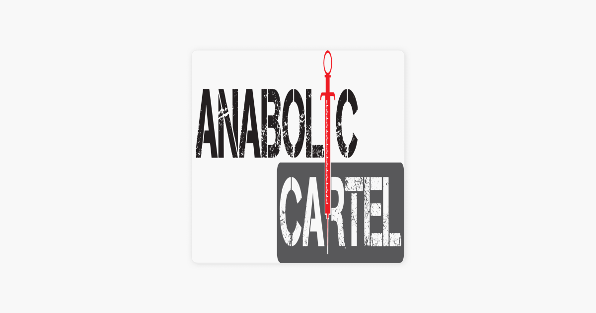 ‎The Anabolic Cartel Podcast: With Trevor Benko, Alex Thompson, and