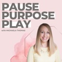 Pause Purpose Play podcast artwork