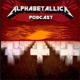 Alphabetallica: A-Z Metallica Podcast