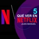 5 que ver en Netflix