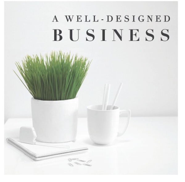 A Well-Designed Business®