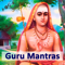 Guru Mantras and Kirtans