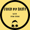 Catch My Drift - Evan Chase