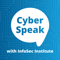 CyberSpeak with InfoSec Institute