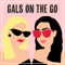 Gals on the Go