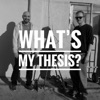 What’s My Thesis? artwork