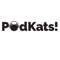 PodKats!