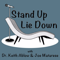 Stand Up Lie Down with Joe Matarese and Dr. Keith Ablow