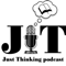 Just Thinking Podcast