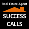 Real Estate Agent Success Calls