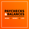 Paychecks & Balances