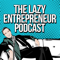 The Lazy Entrepreneur Podcast