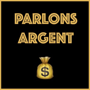 Parlons Argent