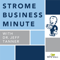 Strome Business Minute with Dr. Jeff Tanner