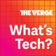 The What’s Tech series finale