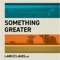 Something Greater