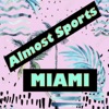 Almost Sports Miami artwork