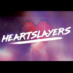 Heartslayers podcast