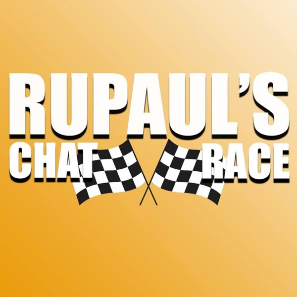 RuPaul's Chat Race: A Weekly Drag Race Discussion Podcast image