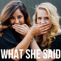 WhatSheSaid podcast