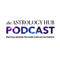 The Astrology Hub Podcast