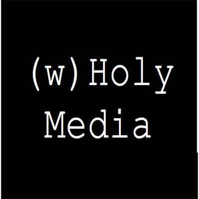 (w)Holy Media