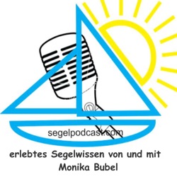 Segelpodcast.com: Segeln, Wale, Delfine und Mee(h)r von und mit Monika Bubel