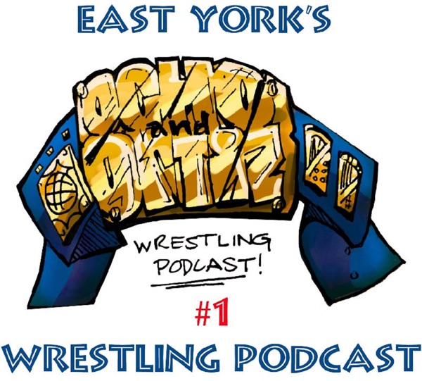 Ocho And Ortiz Wrestling Podcast