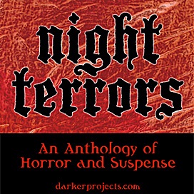 Darker Projects: Night Terrors
