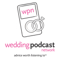 Wedding Podcast Network Podcasts