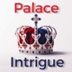 Palace Intrigue : Kate Middleton - Meghan & Harry -  King Charles - Royal Family gossip