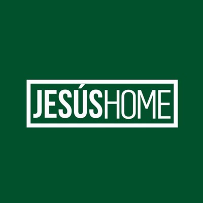 Jesús Home Podcast