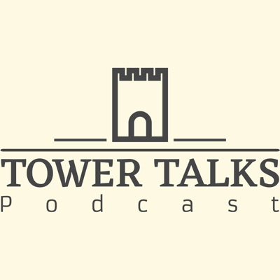 Tower Talks