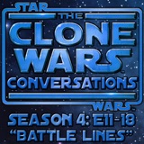 Star Wars: Clone Wars Conversations Season 4 Pt 2 (E11-18): Obi-Wan The Bounty Hunter, Anakin The Slaver And Ahsoka In Deathwatch!?