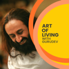 Art of Living with Gurudev - Art Of Living