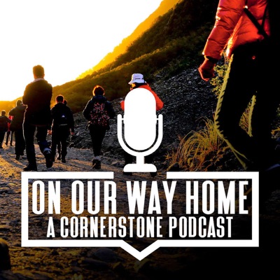 On Our Way Home--Season 5--Episode 21--The Power of the Gospel to SAVE, KEEP, and CHANGE us!