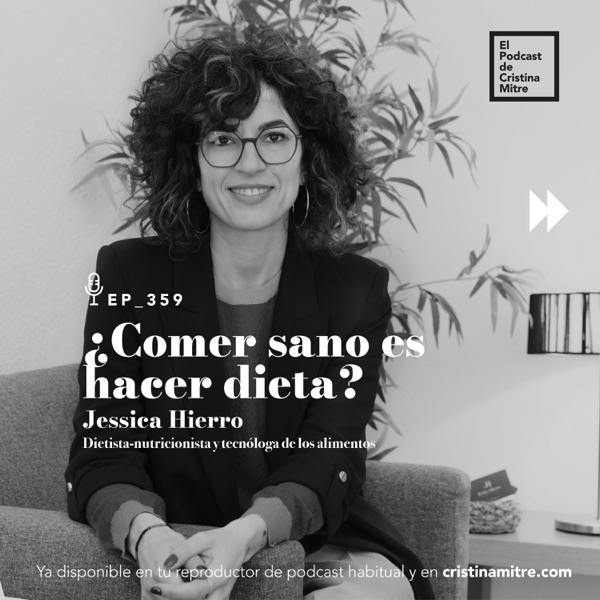 ¿Comer sano es hacer dieta?, con Jessica Hierro. Episodio 359 photo