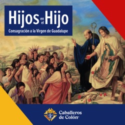 Hijos en el Hijo: Consagración a la Virgen de Guadalupe