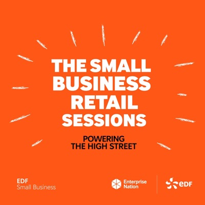 The Small Business Retail Sessions The Small Business Retail Sessions
