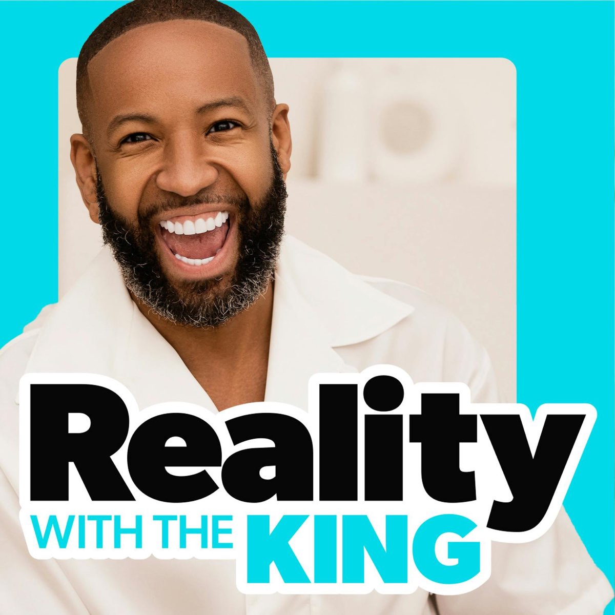 Reality with The King Podcast Series – Apple Podcasts