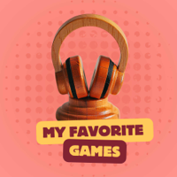 My Favorite Games podcast