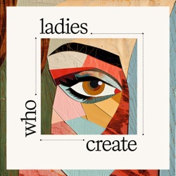 Ladies who Create - Episode 6: Madeleine Voge