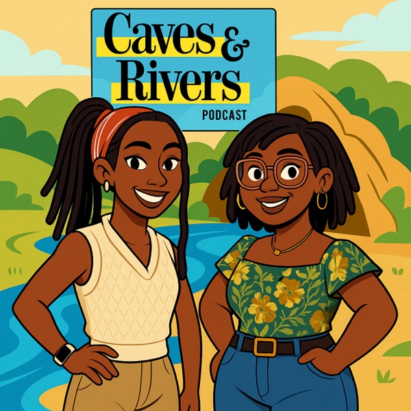The Caves and Rivers Podcast