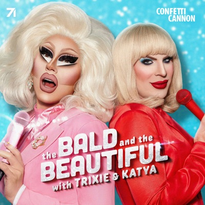 The Bald and the Beautiful with Trixie and Katya:Studio71 & Confetti Cannon