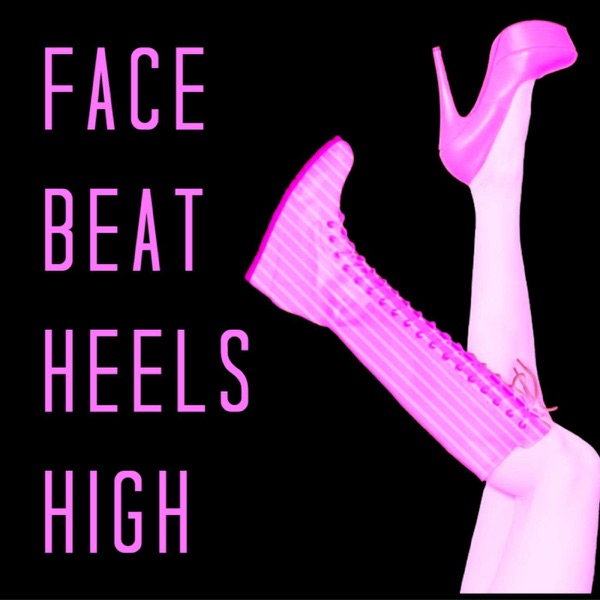 Face Beat Heels High: A Diva Driven Wrestling Podcast