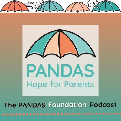 The PANDAS Foundation Podcast