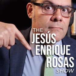 The Jesús Enrique Rosas Show