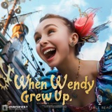 When Wendy Grew Up - Act 1